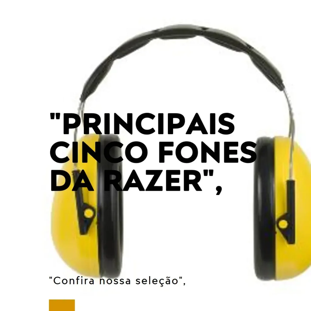 Principais Cinco  fones de ouvido da Razer