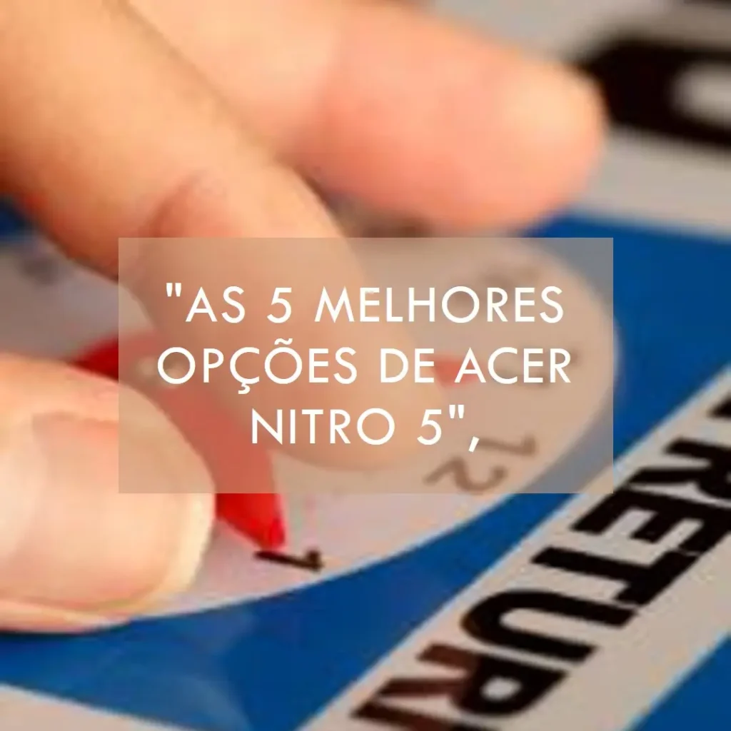 As 5 Melhores Opções de Acer Nitro 5 ryzen 5 RTX 3050