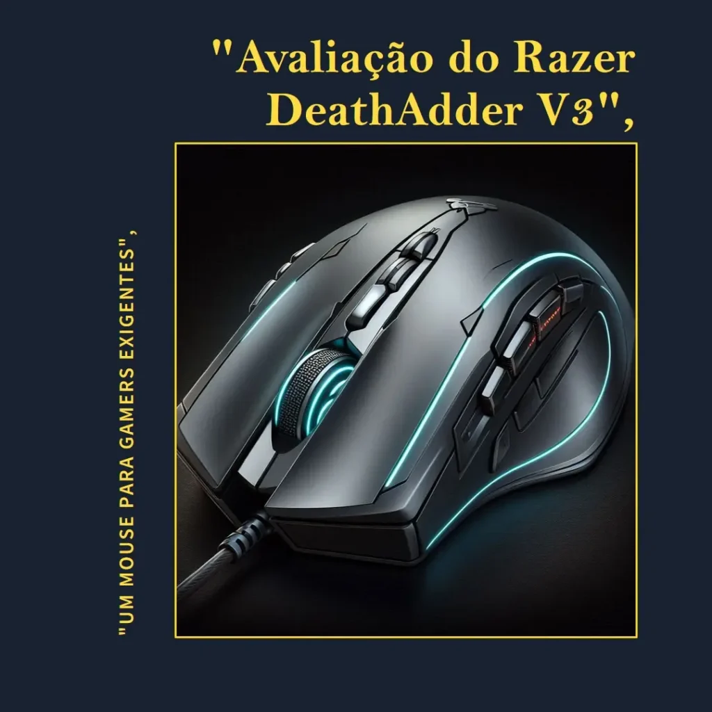 Razer Mouse para Jogos DeathAdder V3: Leveza, Performance e Conforto