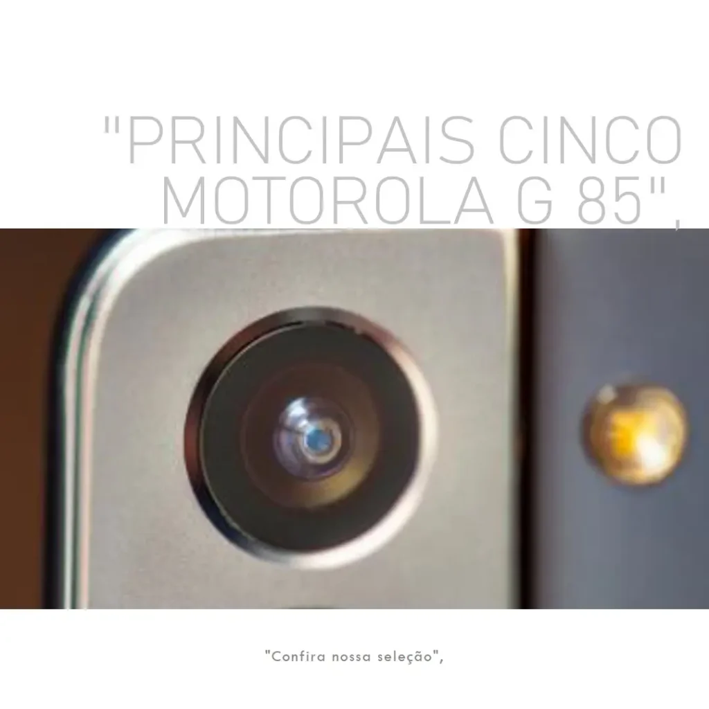 Principais Cinco  Motorola G 85