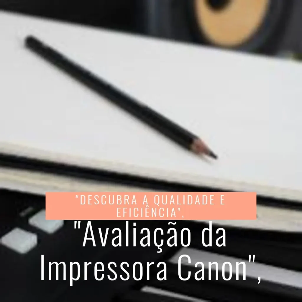 Impressora Multifuncional Canon PIXMA TS3720: Vale a Pena?