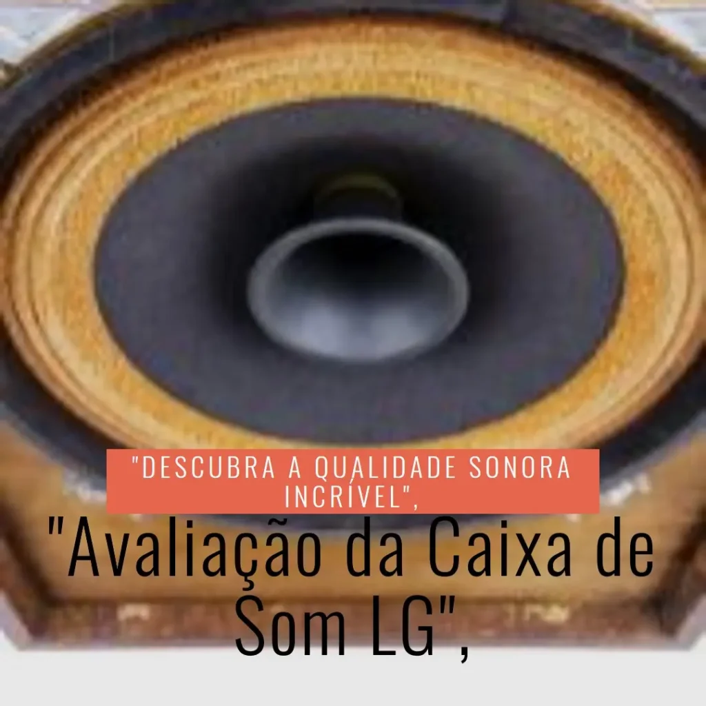 Caixa de Som LG Xboom RNC9: Potência e Diversão em Um Só Produto