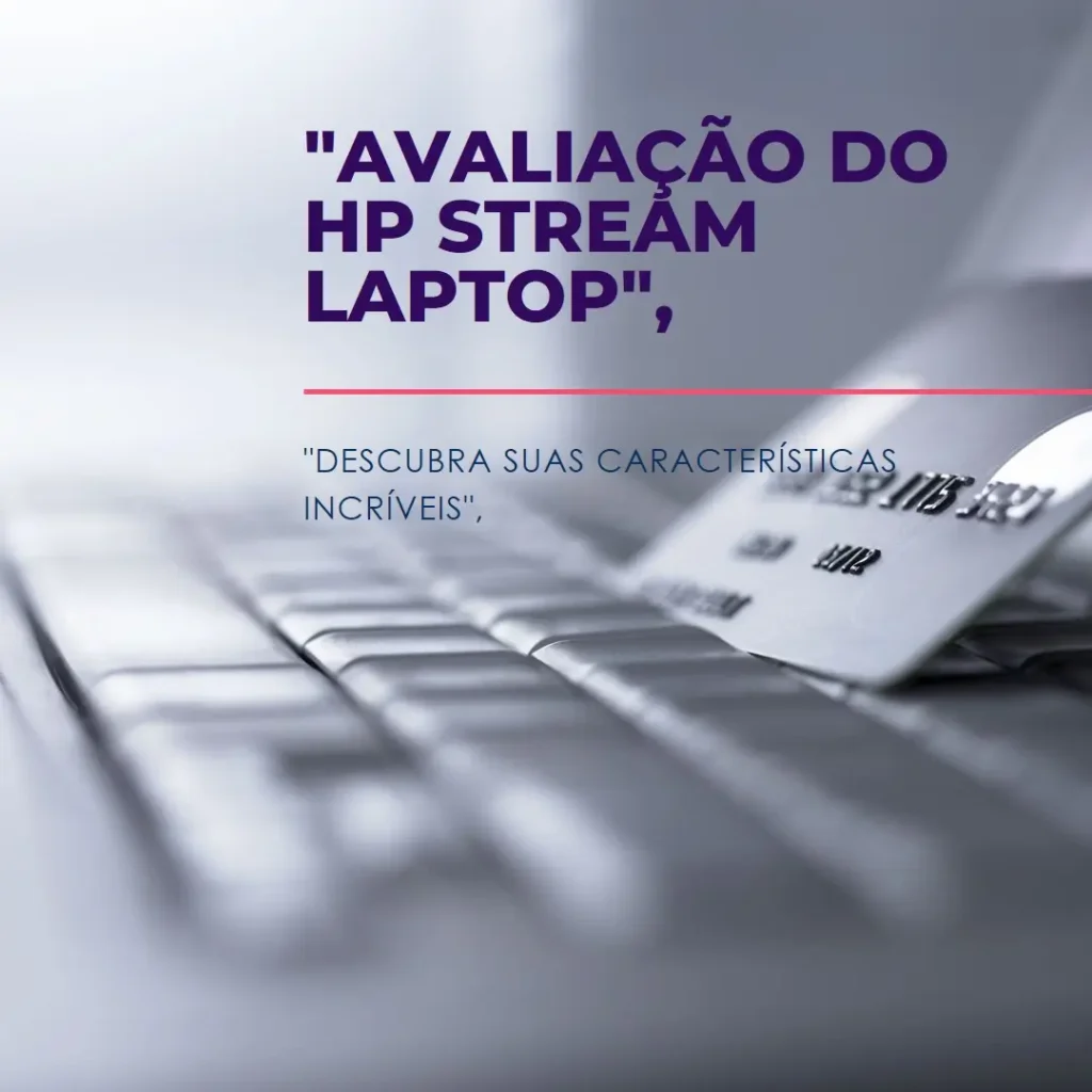 HP Stream Laptop BrightView HD: Compacto e Versátil para o Dia a Dia