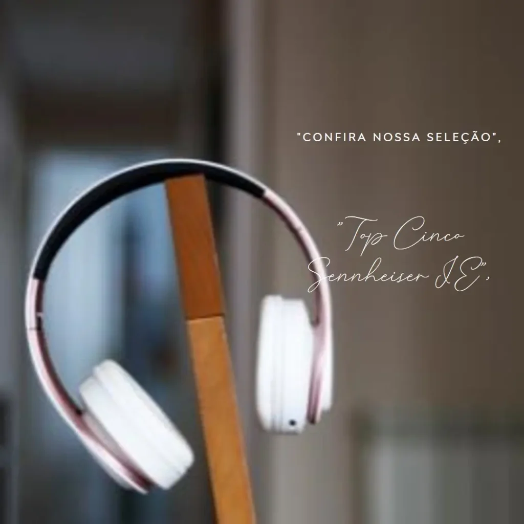 Top Cinco Sennheiser ie