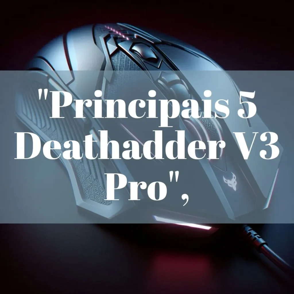 Principais 5 deathadder v3 pro