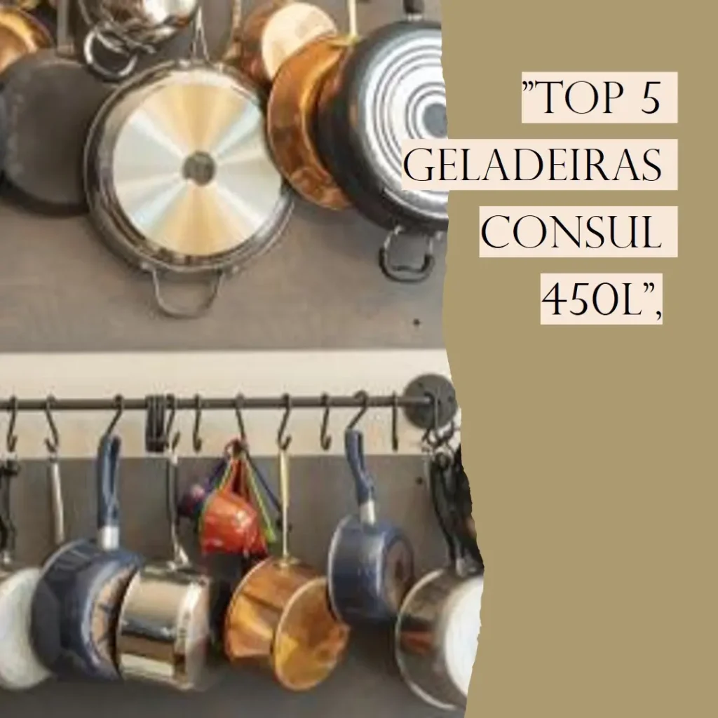 Top 5 Opções de geladeira frost free Consul 450 litros