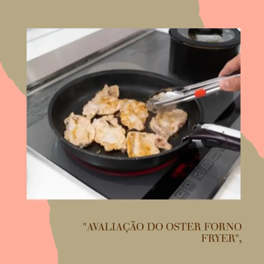 Oster Forno e Fryer 25L Multifunções 10 em 1: Versatilidade para sua Cozinha