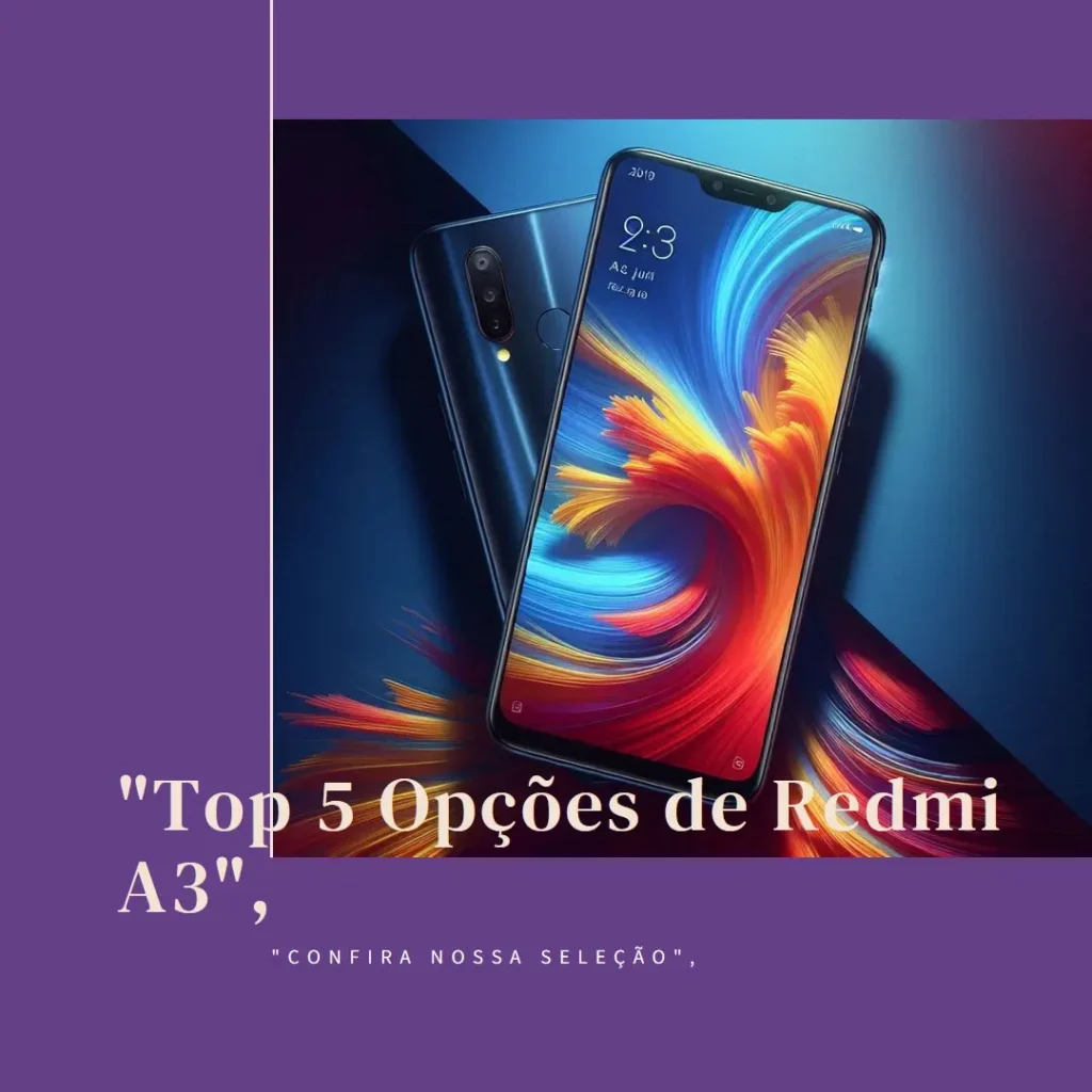 Top 5 Opções de Redmi A3 64gb 3gb