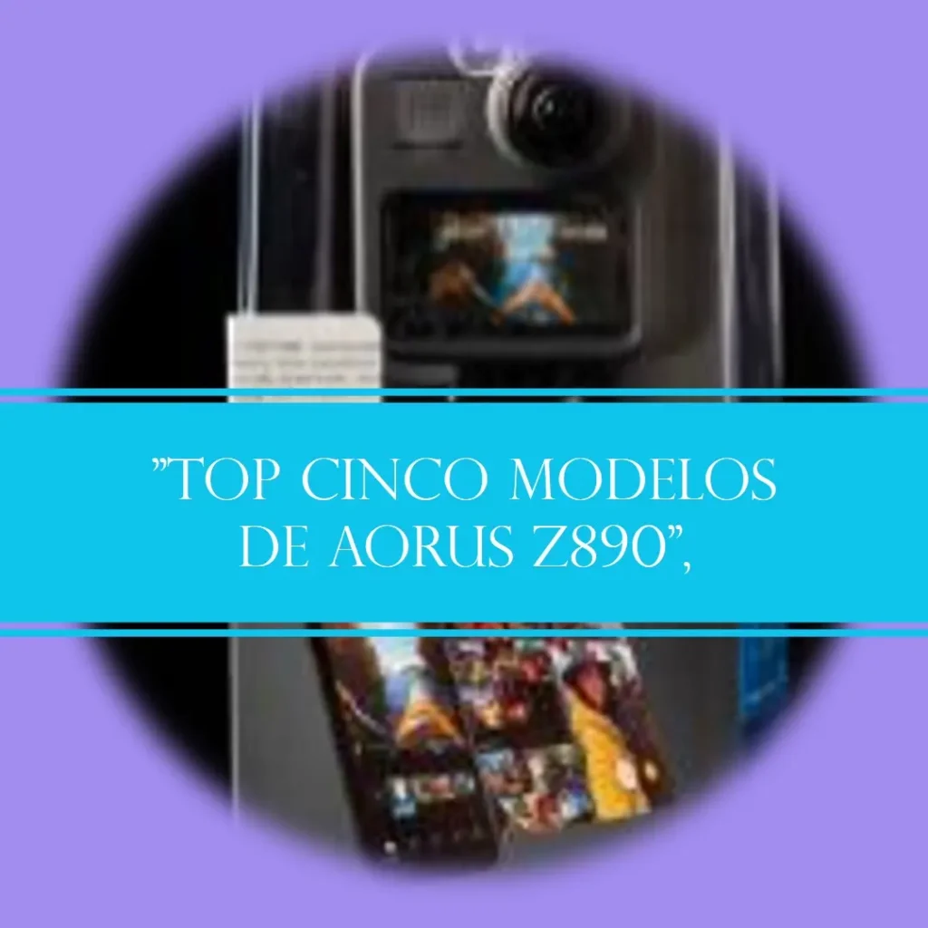 Top Cinco Modelos de Aorus z890