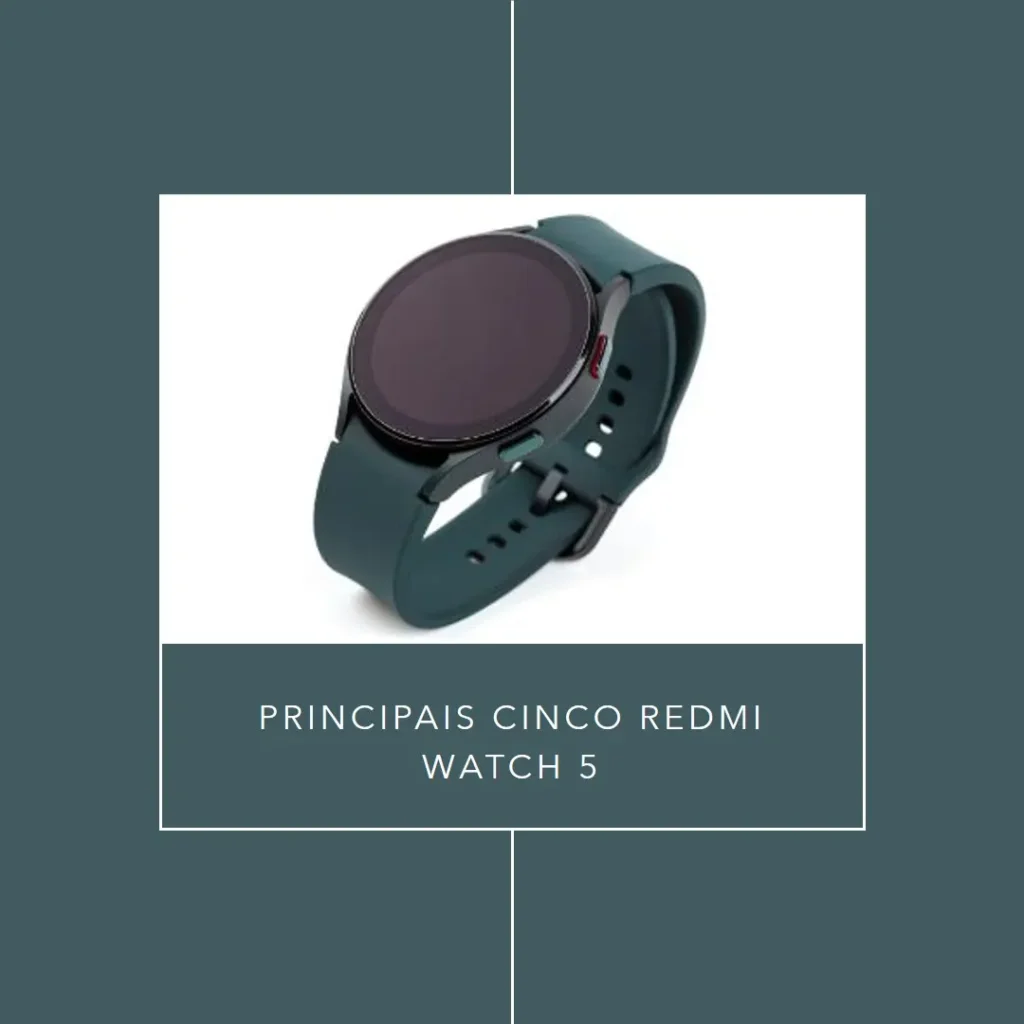 Principais Cinco Redmi watch 5 active pulseira
