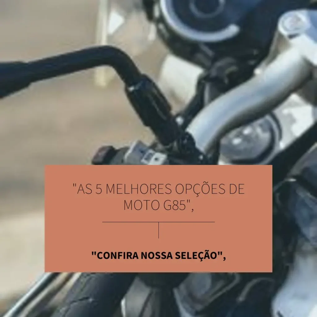 As 5 Melhores Opções de  Moto G85 5g 256