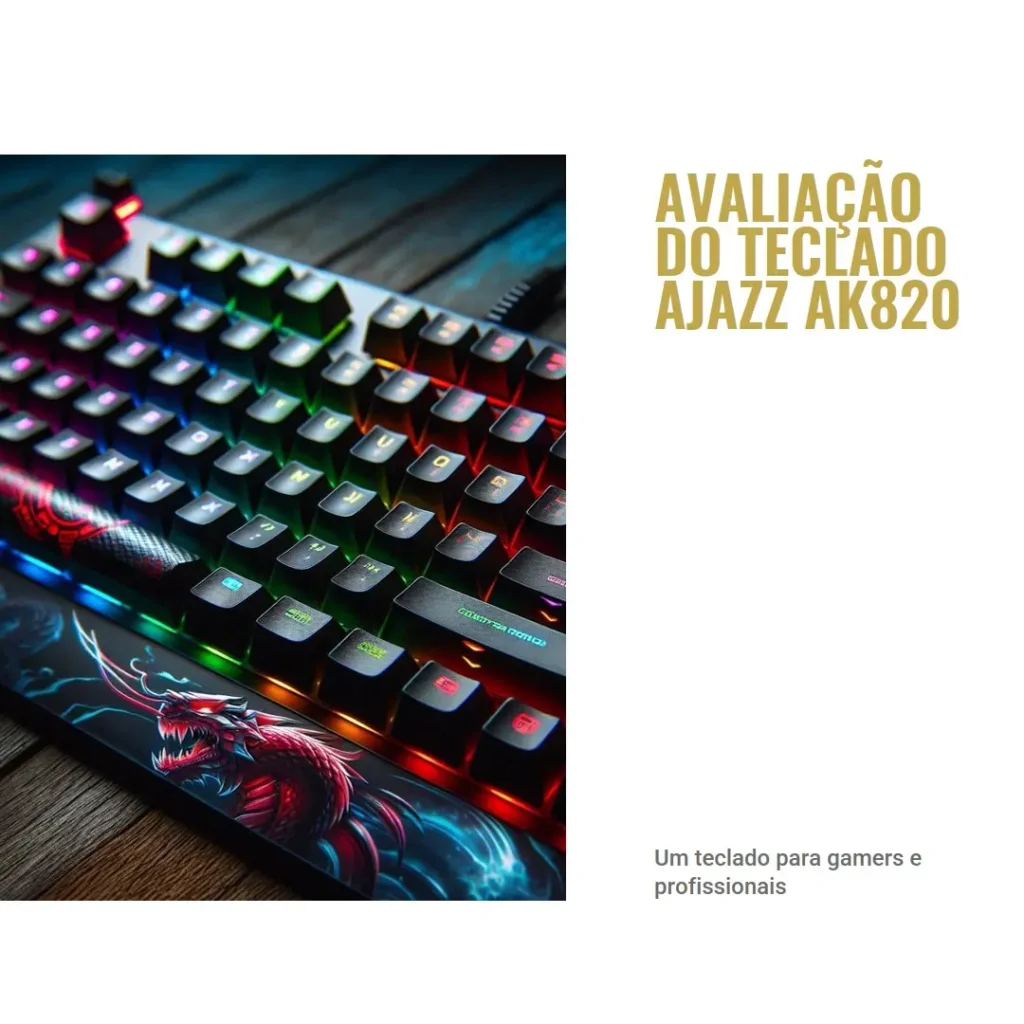 Teclado Mecânico Ajazz AK820: Compacto, Confortável e Personalizável