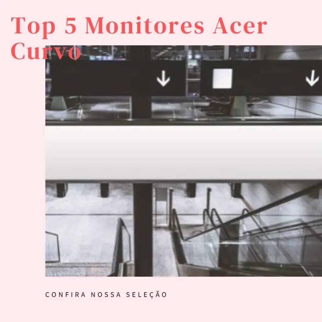Top 5 Opções de monitor Acer curvo