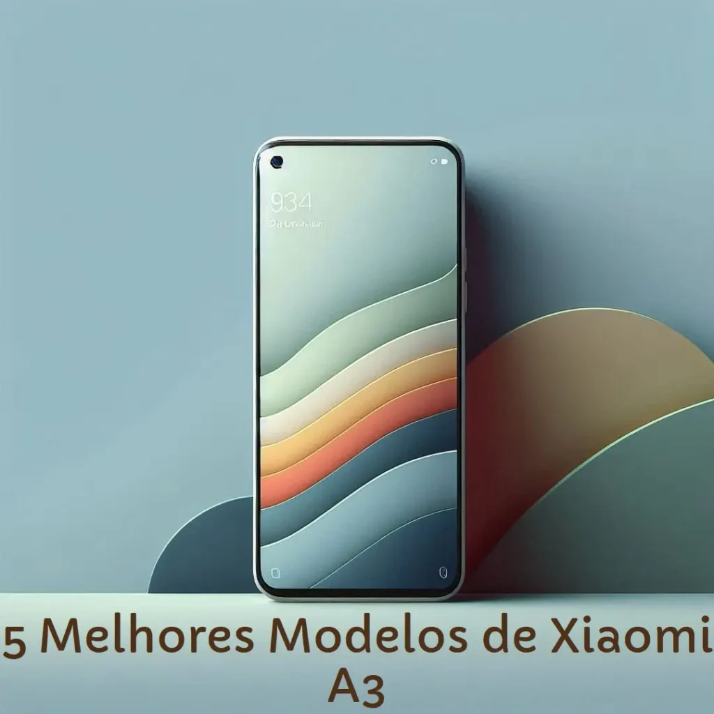 5 Melhores Modelos de Xiaomi A3 64gb