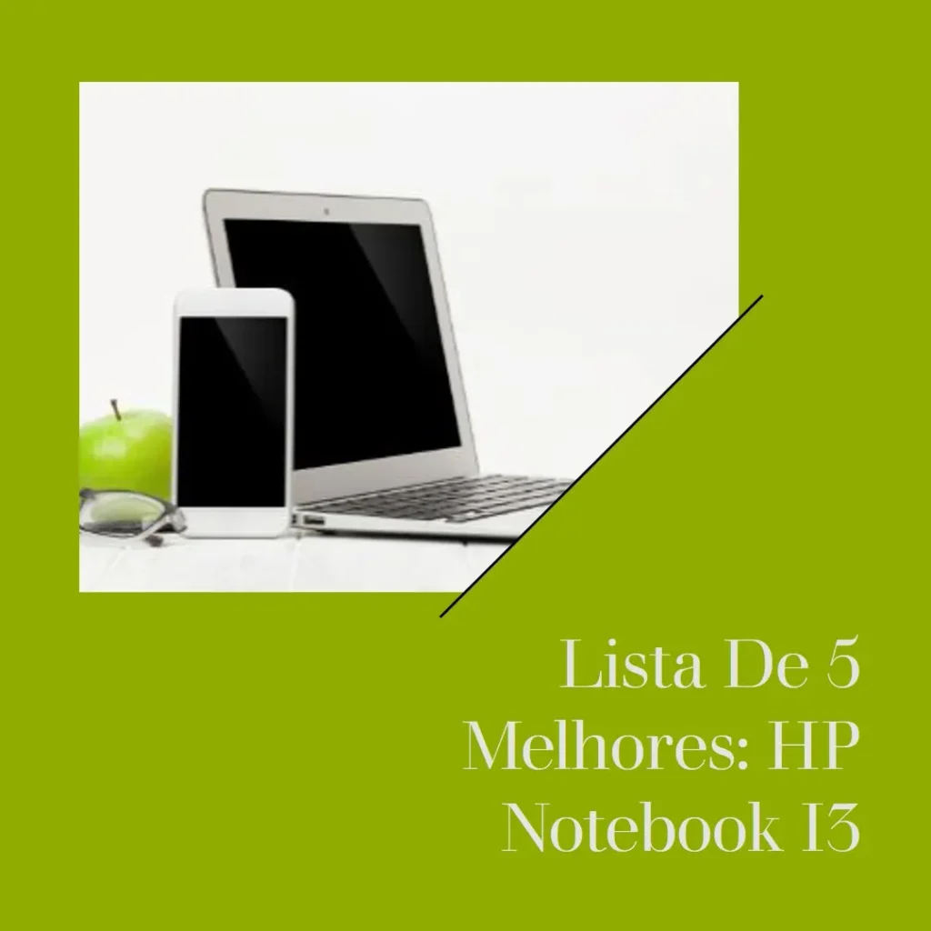 Lista de 5 Melhores: HP notebook i3
