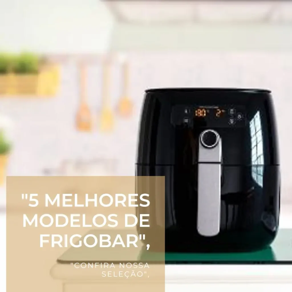5 Melhores Modelos de frigobar vidro