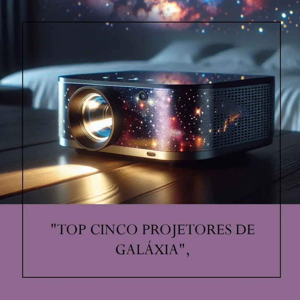 Top Cinco Modelos de  projetor de galaxia