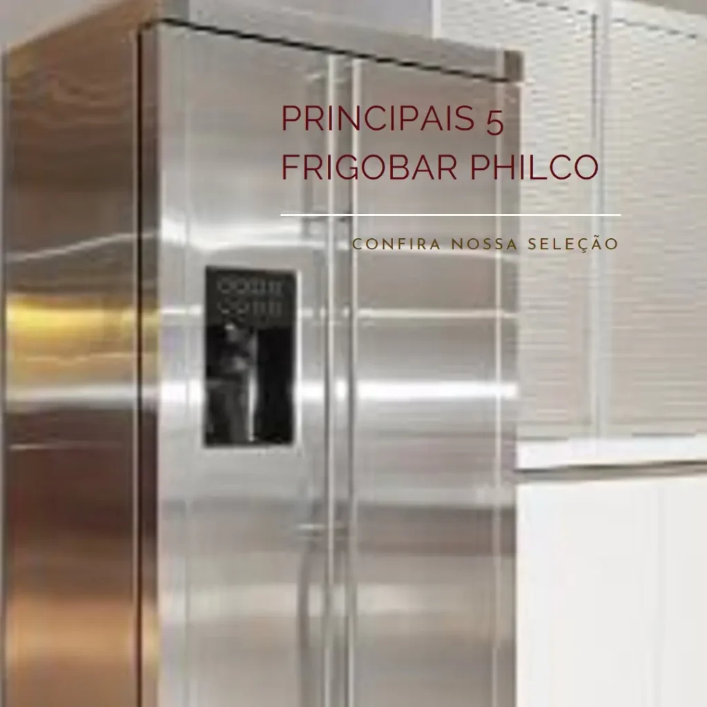 Principais 5 frigobar Philco