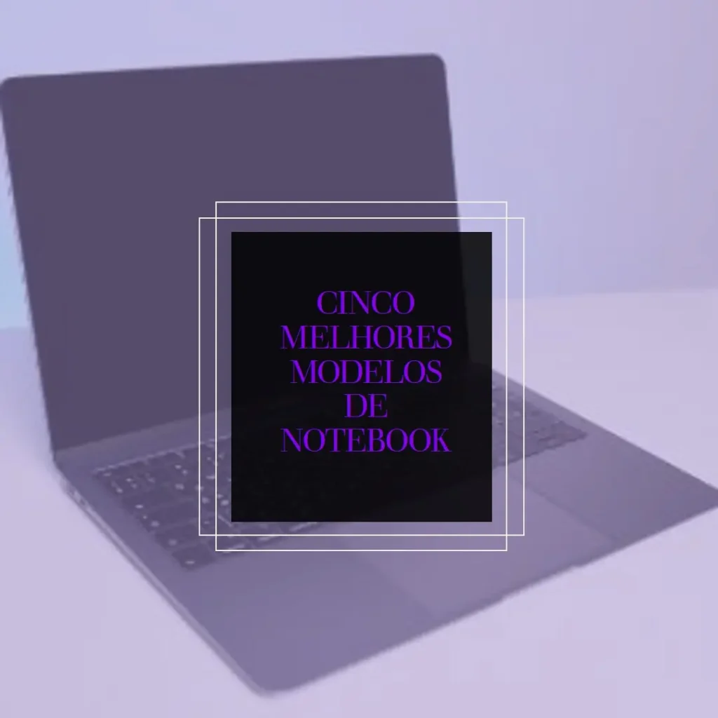 Cinco Melhores Modelos de notebook HP intel core i3 8gb 256gb ssd é bom