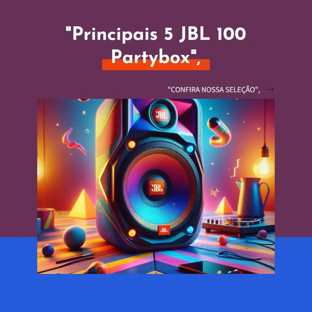Principais 5  JBL 100 partybox