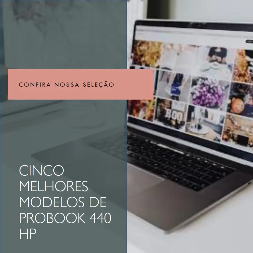 Cinco Melhores Modelos de probook 440 HP