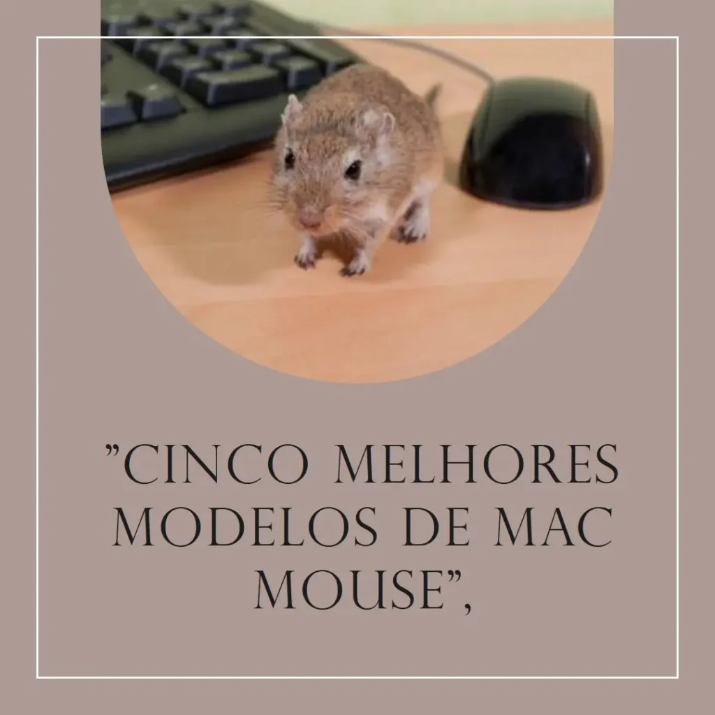 Cinco Melhores Modelos de mac mouse Apple