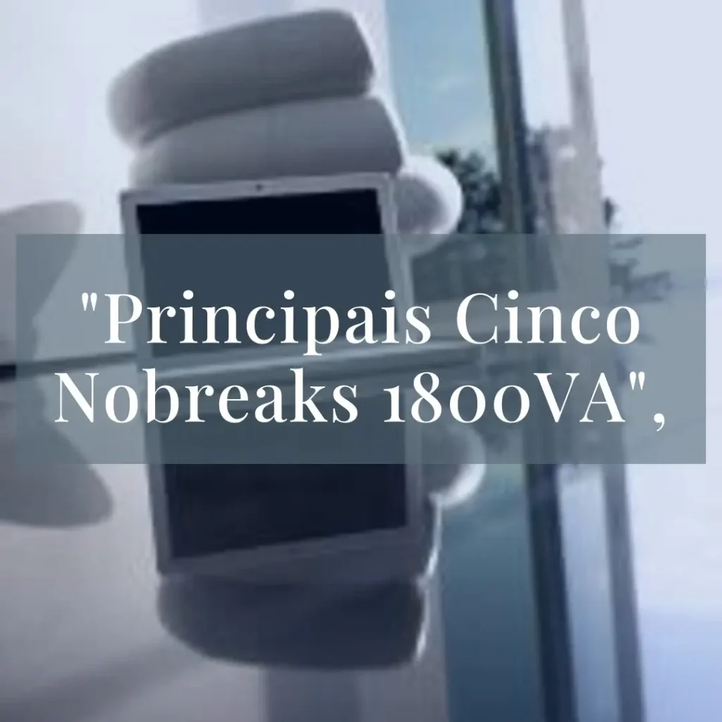 Principais Cinco nobreak 1800va intelbras