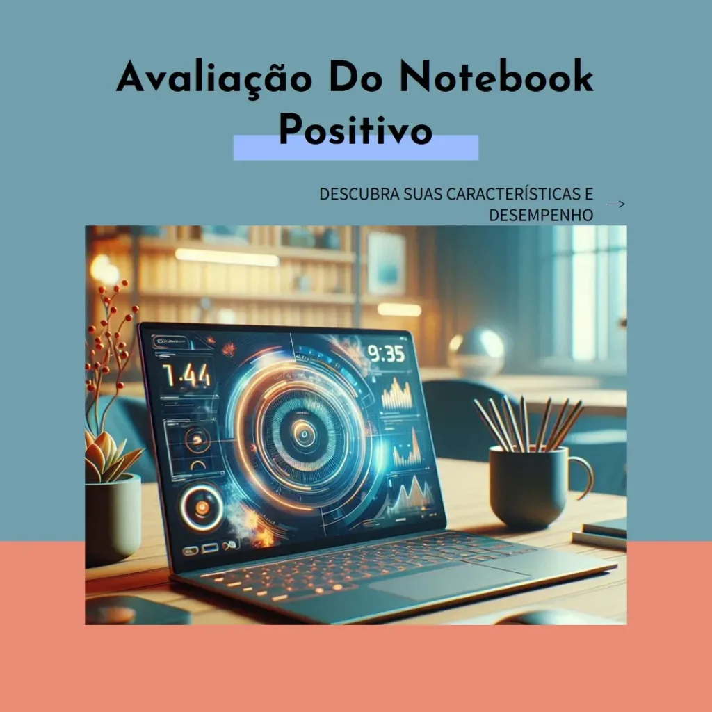 Notebook Positivo Vision C14 Lumina BAR Celeron: Desempenho e Estilo