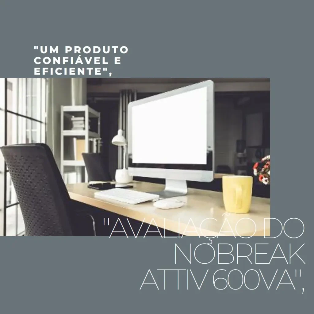 Nobreak ATTIV 600VA 220V Intelbras: Proteção e Autonomia