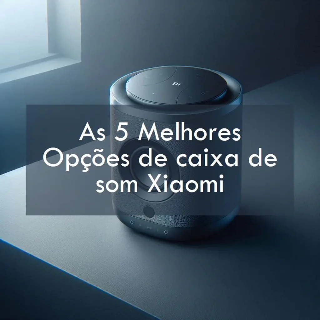 As 5 Melhores Opções de caixa de som Xiaomi original