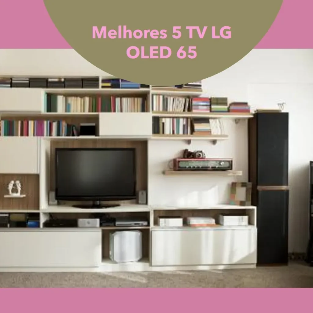 Melhores 5 TV lg oled 65