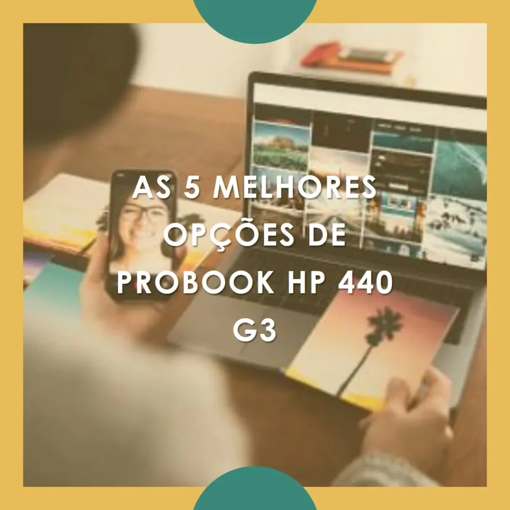 As 5 Melhores Opções de probook HP 440 g3