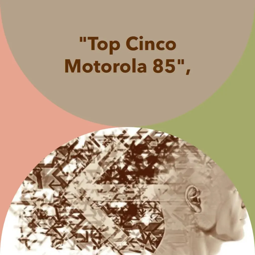 Top Cinco Motorola 85