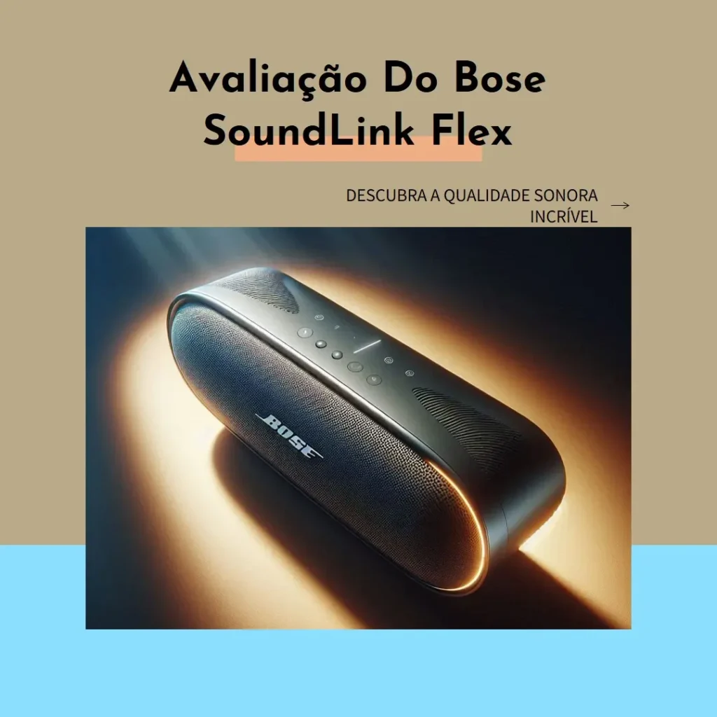 Bose SoundLink Flex Bluetooth Caixa Portátil: Áudio Potente em Qualquer Lugar
