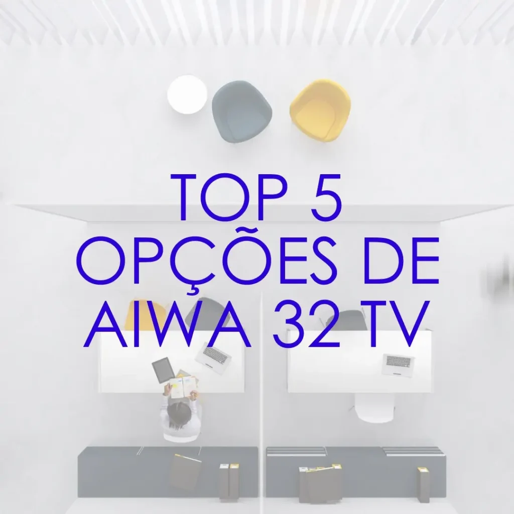 Top 5 Opções de aiwa 32 smart tv
