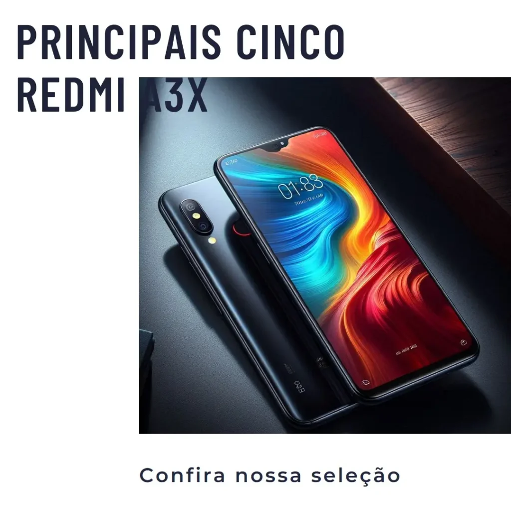 Principais Cinco  Redmi A3x 128gb 4 ram