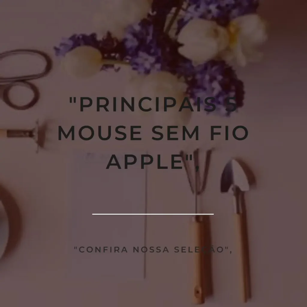 Principais 5 mouse sem fio Apple
