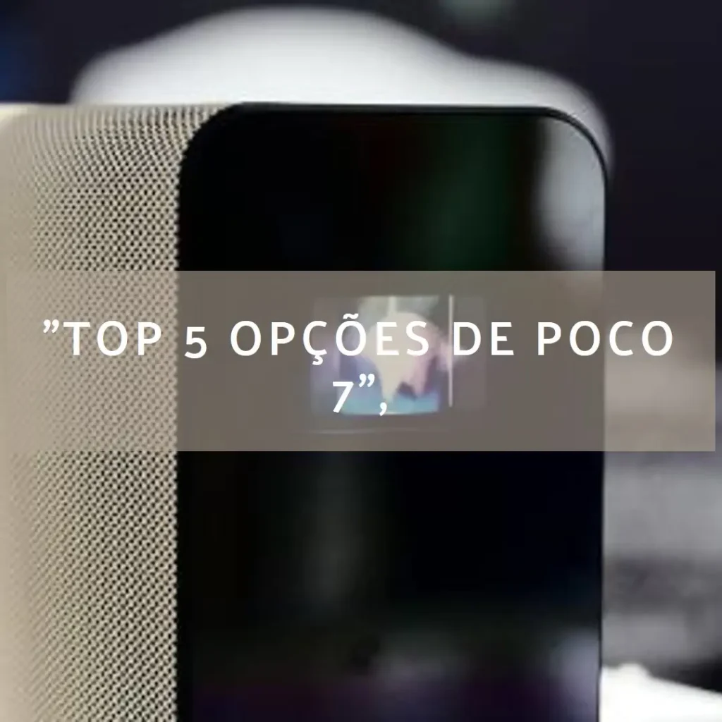 Top 5 Opções de poco 7