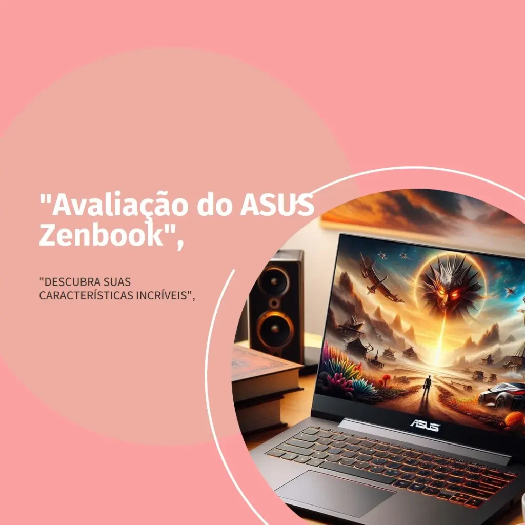ASUS Zenbook 14 OLED: Potência e Elegância em um Ultrabook