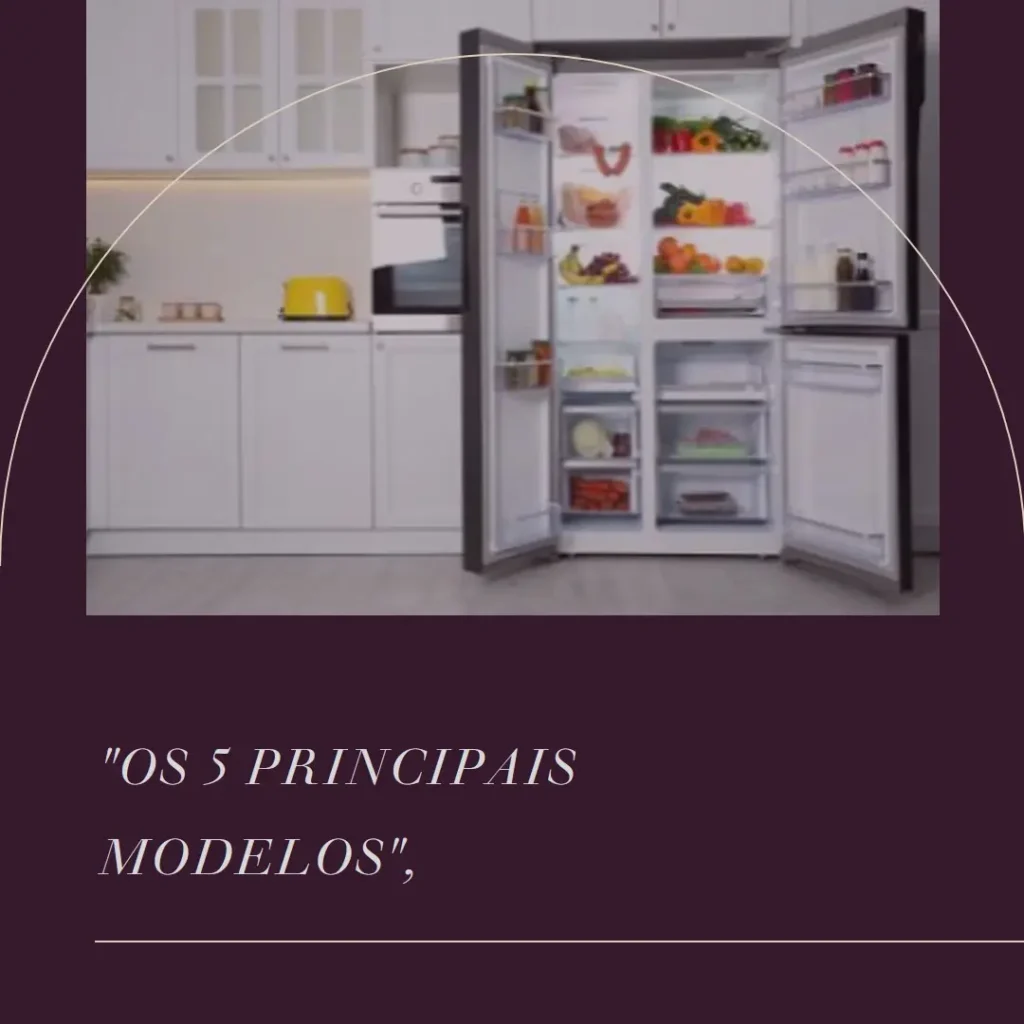 Os 5 Principais Modelos de geladeira electrolux french door