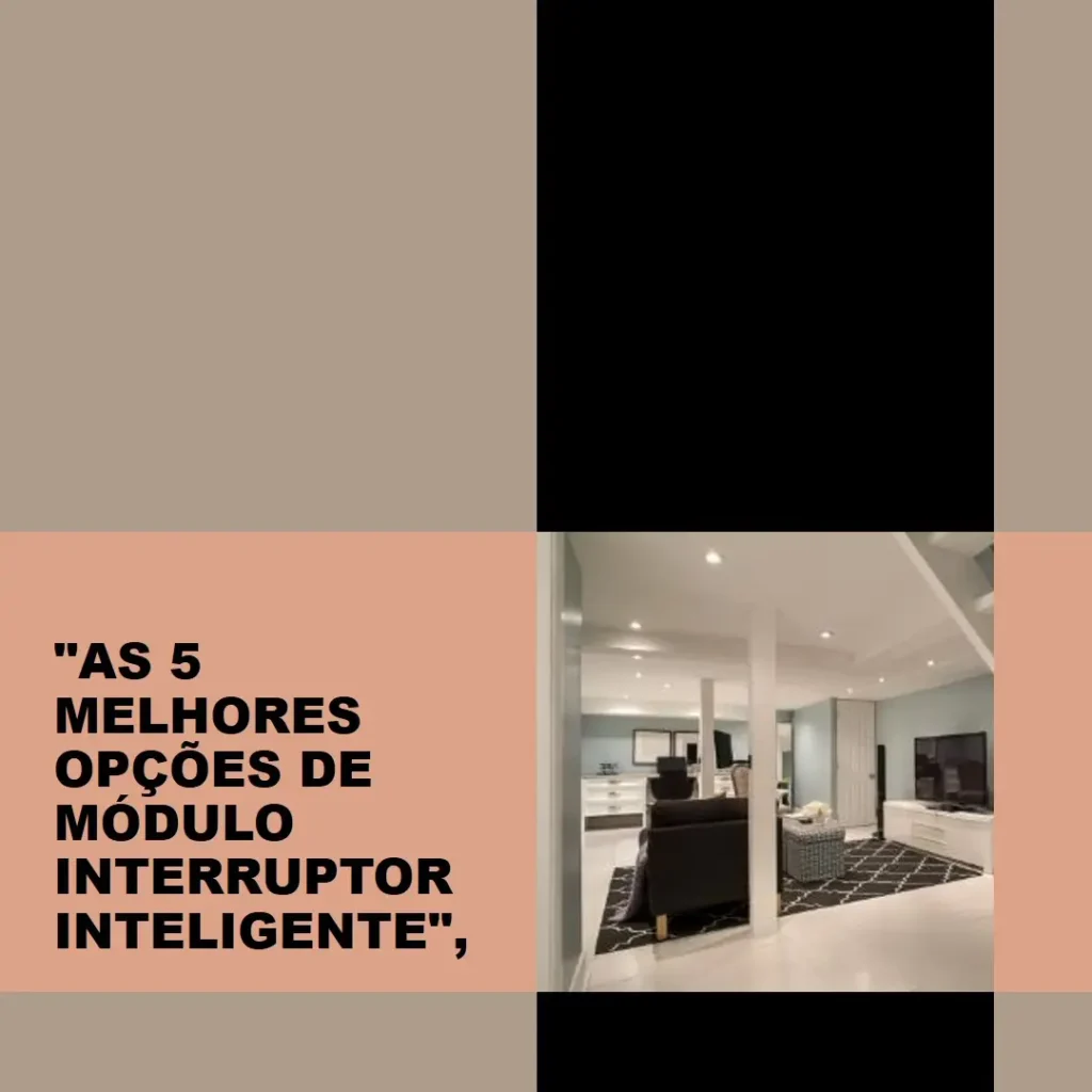 As 5 Melhores Opções de modulo interruptor inteligente