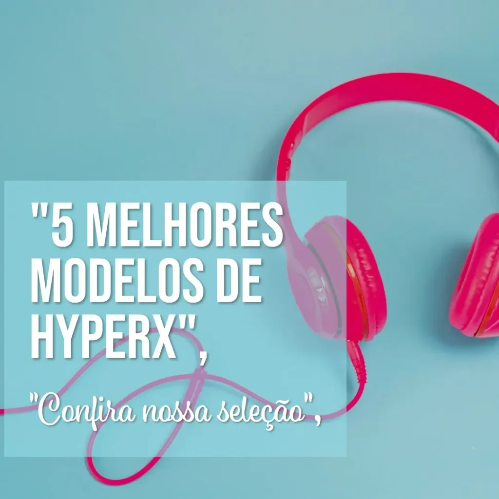 5 Melhores Modelos de Hyperx cloud iii wireless