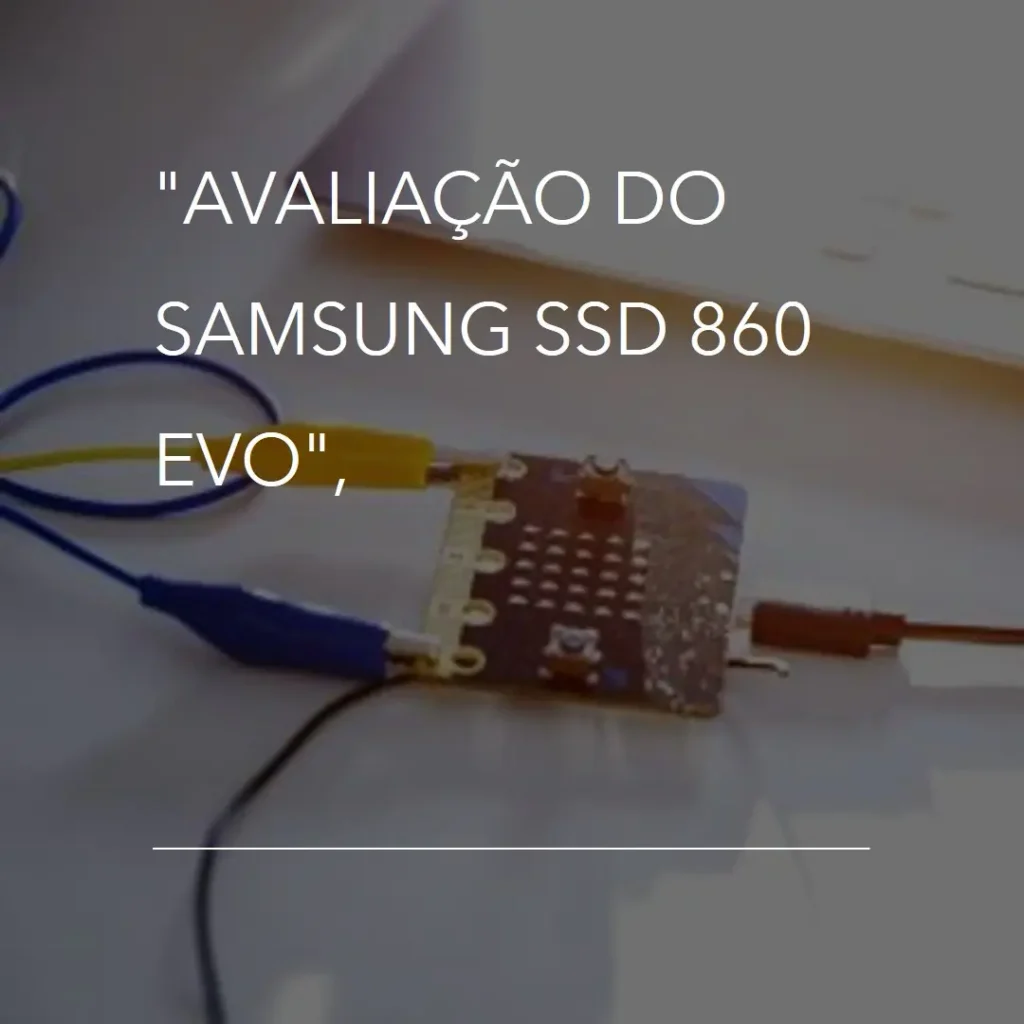 Samsung SSD 860 EVO 1TB 2,5" SATA III: Rápido e Confiável