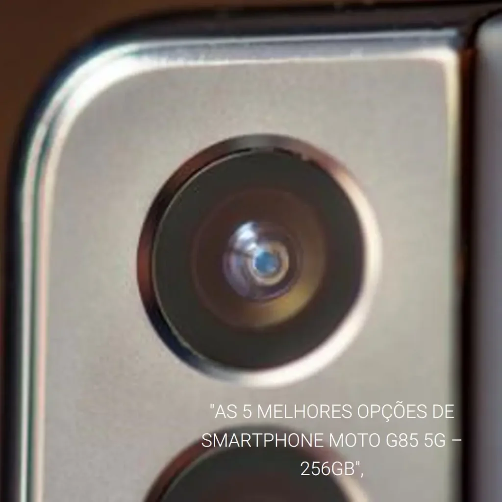 As 5 Melhores Opções de smartphone Moto G85 5g – 256gb