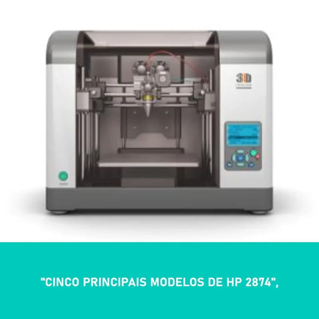 Cinco Principais Modelos de  HP 2874