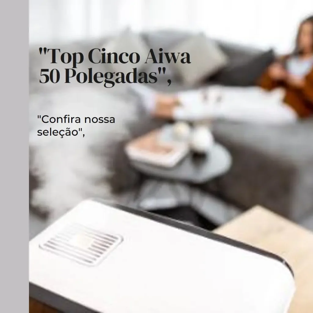Top Cinco aiwa 50 polegadas smart tv