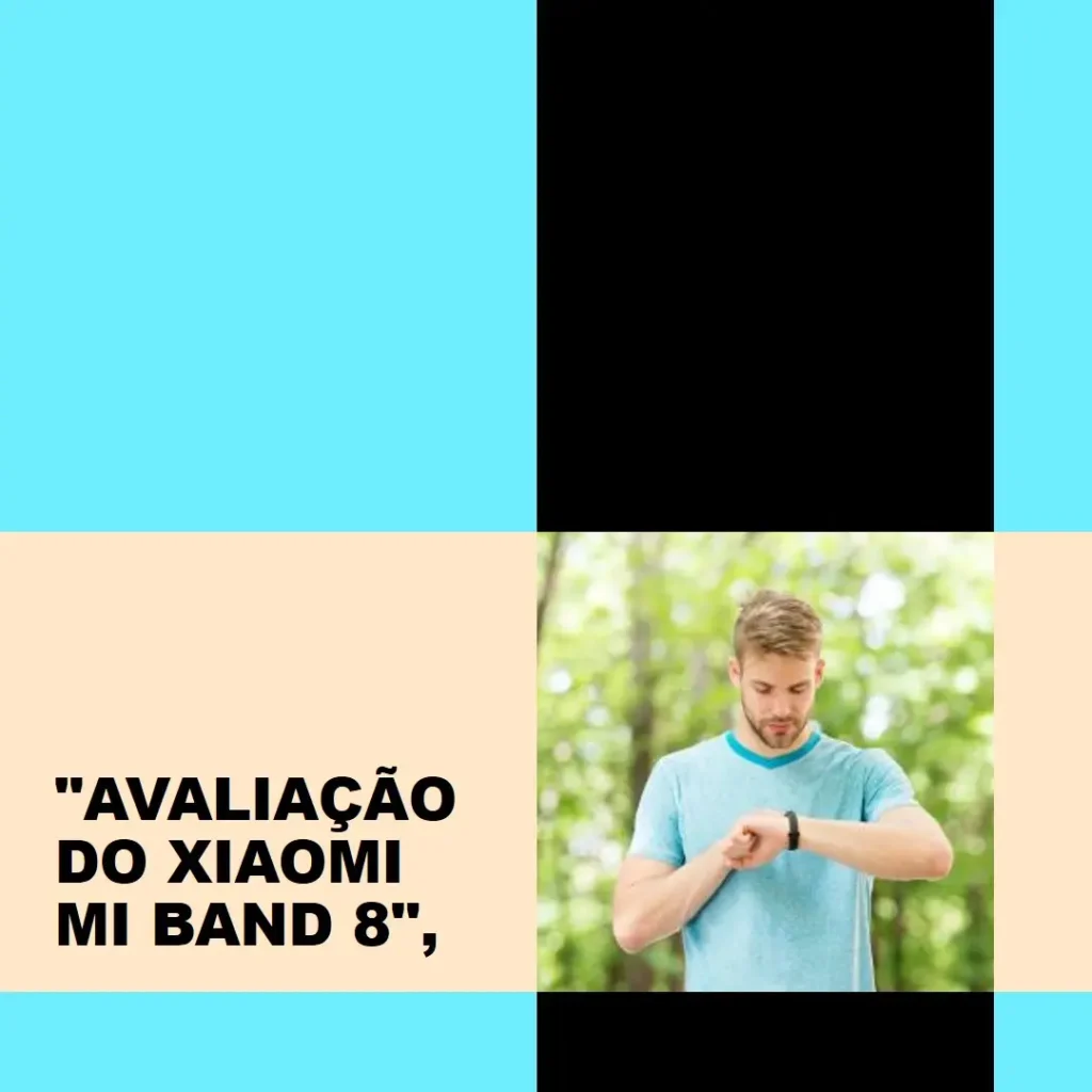 Xiaomi Mi Band 8 Active Versão Global: Ideal para Esporte, Aventura e Lazer
