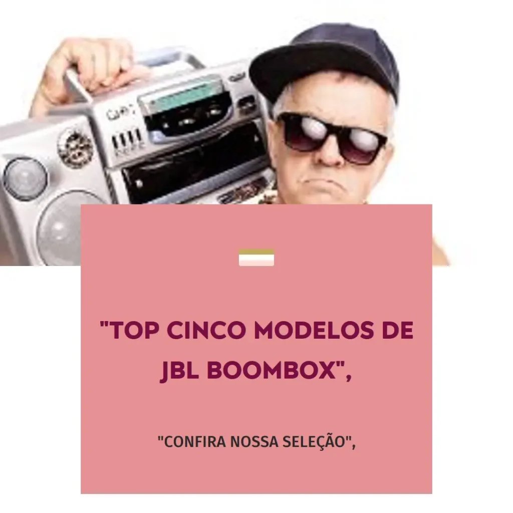 Top Cinco Modelos de JBL Boombox