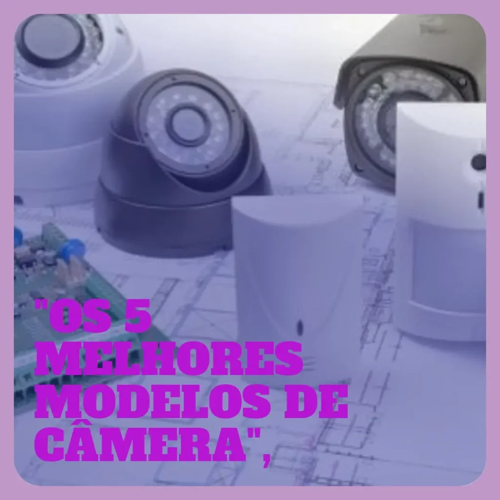 Os 5 Melhores Modelos de camera de segurança wifi externa TP-Link Tapo c500