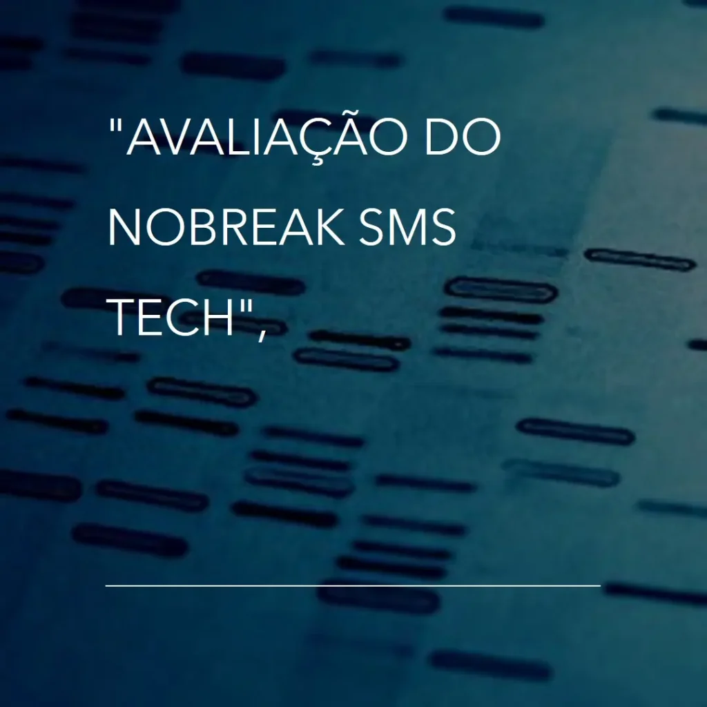 Review do Nobreak SMS Tech 700 VA Line Interactive: Desempenho e Confiabilidade para Seus Equipamentos